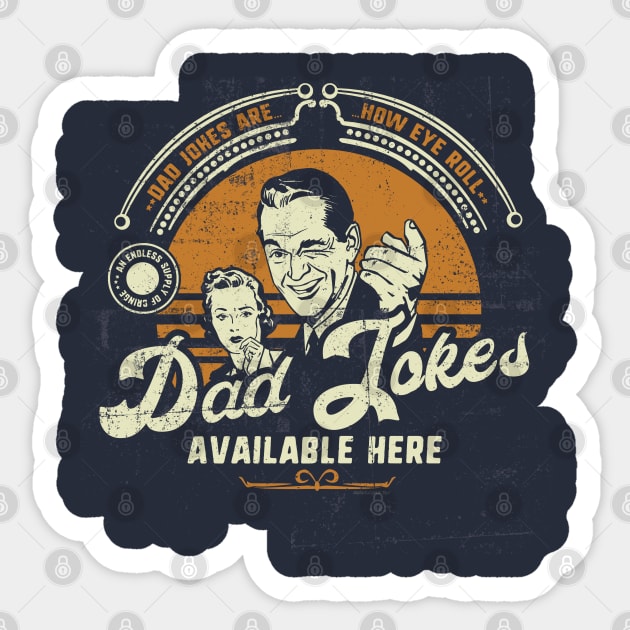 Dad Jokes Are How Eye Roll Father's Day Funny Sticker by NerdShizzle